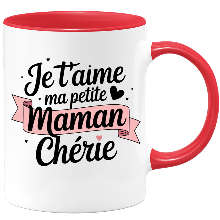 Mug je t'aime ma petite maman chérie