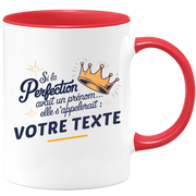 Mug personnalisable Si la perfection avait un prénom elle s'appelerait