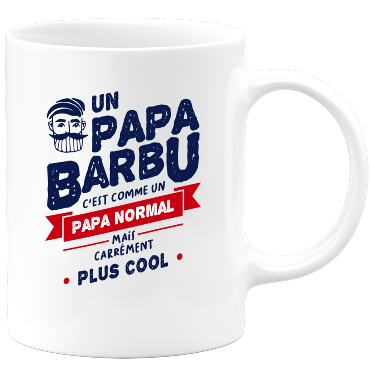 quotedazur - Mug Papa Barbu Carrément Plus Cool - Humour Père Tasse Cafe Cadeau Rigolo Anniversaire Original Humoristique Pour Homme - Idée Cadeau Fêtes Des Pères Noël
