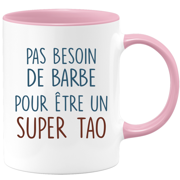 Mug pas besoin de barbe pour être un super Tao