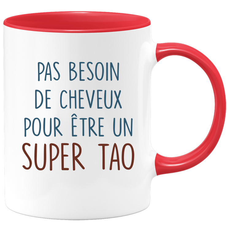 Mug pas besoin de cheveux pour être un super Tao