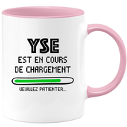 quotedazur - Mug Yse Est En Cours De Chargement Veuillez Patienter - Cadeau Yse Prénom Femme Personnalisé - Cadeau Annniversaire Noël Adolescent Collègue