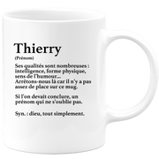 quotedazur - Mug Définition Prénom Thierry Dieu Tout Simplement - Cadeau Humour Prénom - Idée Cadeau Famille Saint Valentin - Tasse Prénom Thierry