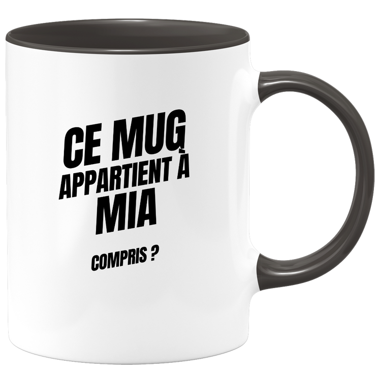 Mug Ce mug appartient à Mia, compris ?