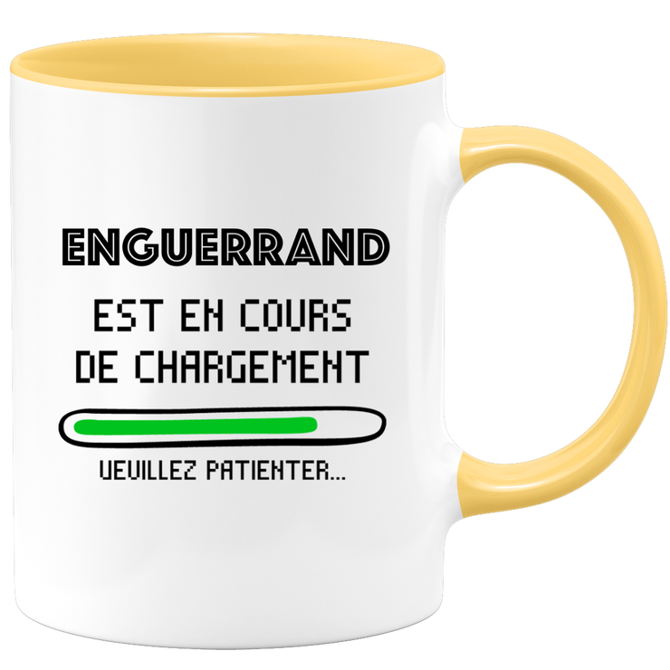 quotedazur - Mug Enguerrand Est En Cours De Chargement Veuillez Patienter - Cadeau Enguerrand Prénom Homme Personnalisé - Cadeau Annniversaire Noël Adolescent Collègue