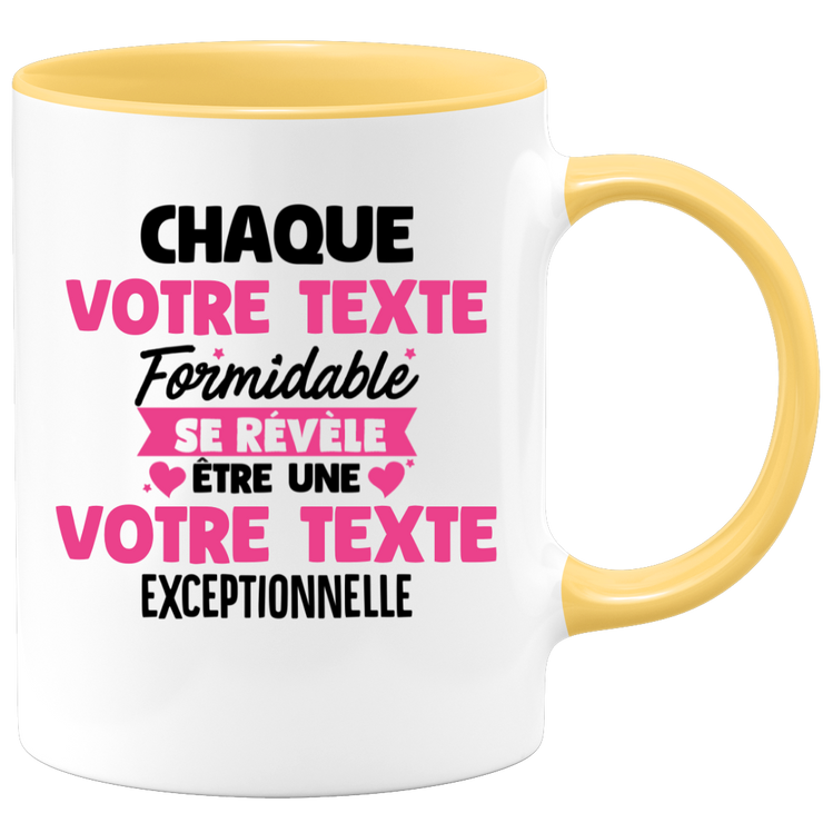 Mug personnalisable Chaque femme formidable se révèle être exceptionnelle - Annonce naissance Nouveau Poste