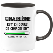 quotedazur - Mug Charlène Est En Cours De Chargement Veuillez Patienter - Cadeau Charlène Prénom Femme Personnalisé - Cadeau Annniversaire Noël Adolescent Collègue