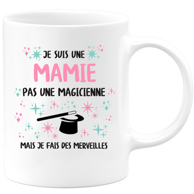 Mug je suis une Mamie, pas une magicienne, mais je fais des merveilles