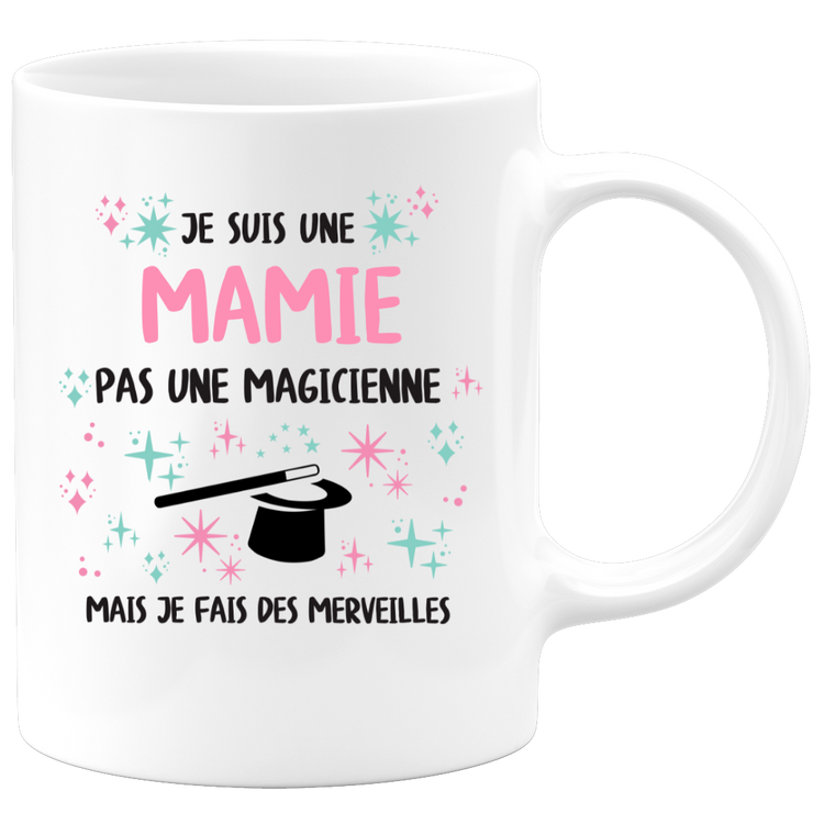 Mug je suis une Mamie, pas une magicienne, mais je fais des merveilles