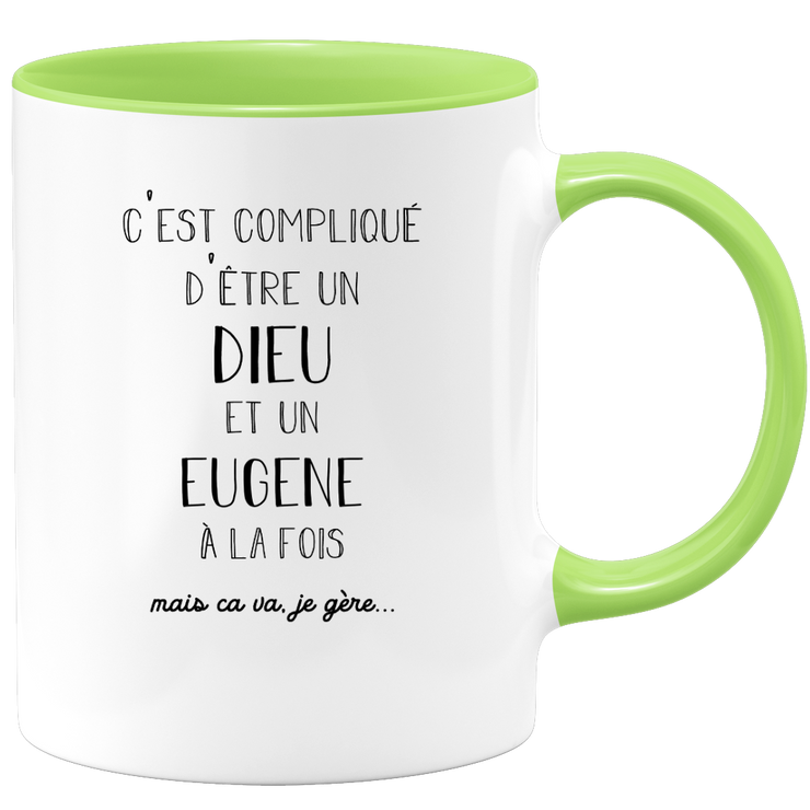 quotedazur - Mug Compliqué D'Être Un Dieu Et Un Eugene Mais Ça Va Je Gère - Cadeau Humour Prénom - Idée Cadeau Famille Saint Valentin - Tasse Prénom Eugene