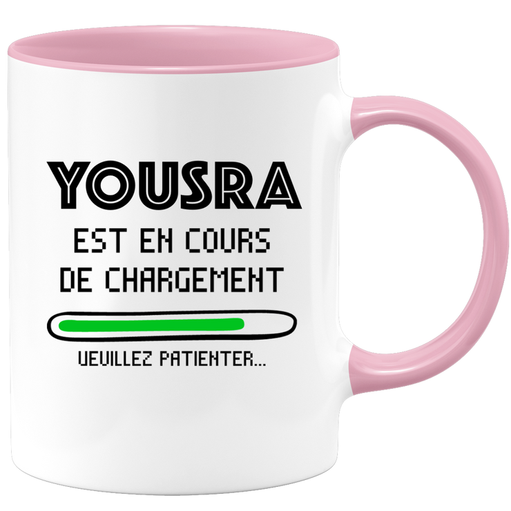 Yousra Mug Is Loading Please Wait - Personalized Yousra First Name Woman Gift