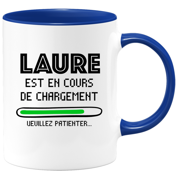 quotedazur - Mug Laure Est En Cours De Chargement Veuillez Patienter - Cadeau Laure Prénom Femme Personnalisé - Cadeau Annniversaire Noël Adolescent Collègue