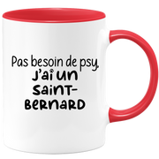 quotedazur - Mug Pas Besoin De Psy J'ai Un Saint-Bernard - Cadeau Humour Chien - Tasse Originale Animaux Cadeau Noël Anniversaire