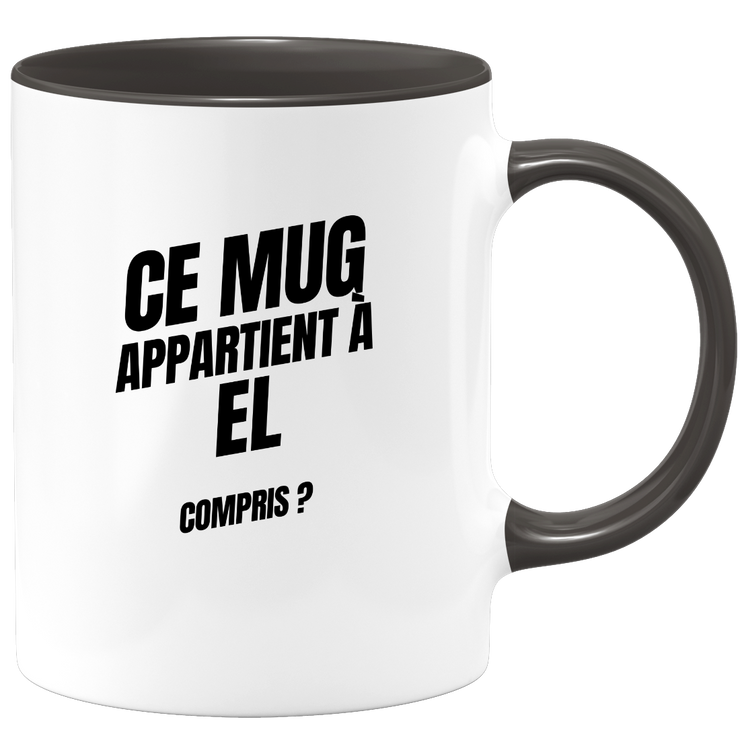Mug Ce mug appartient à El, compris ?