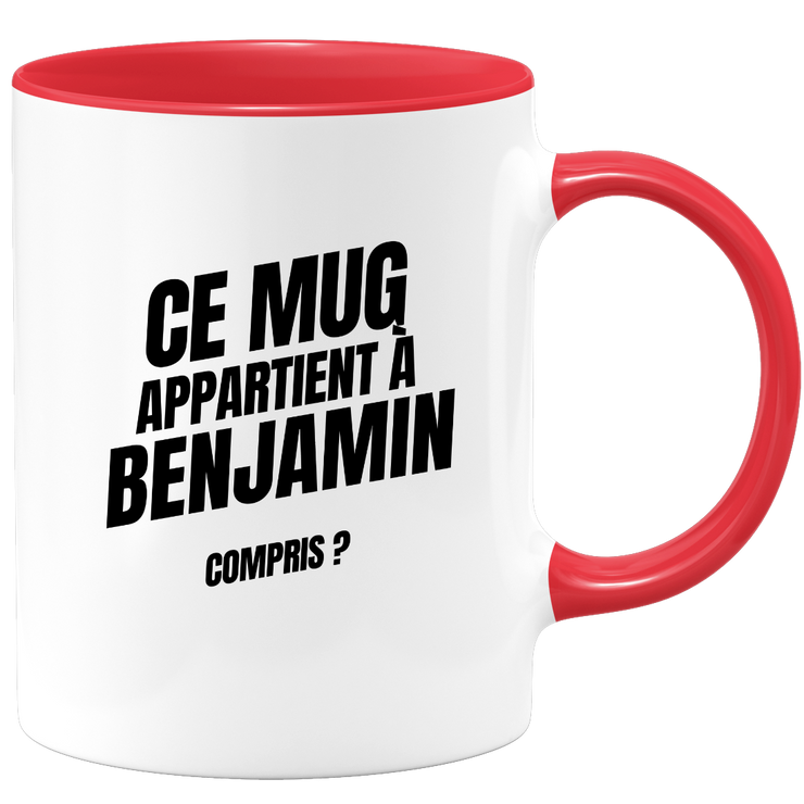 Mug Ce mug appartient à Benjamin, compris ?