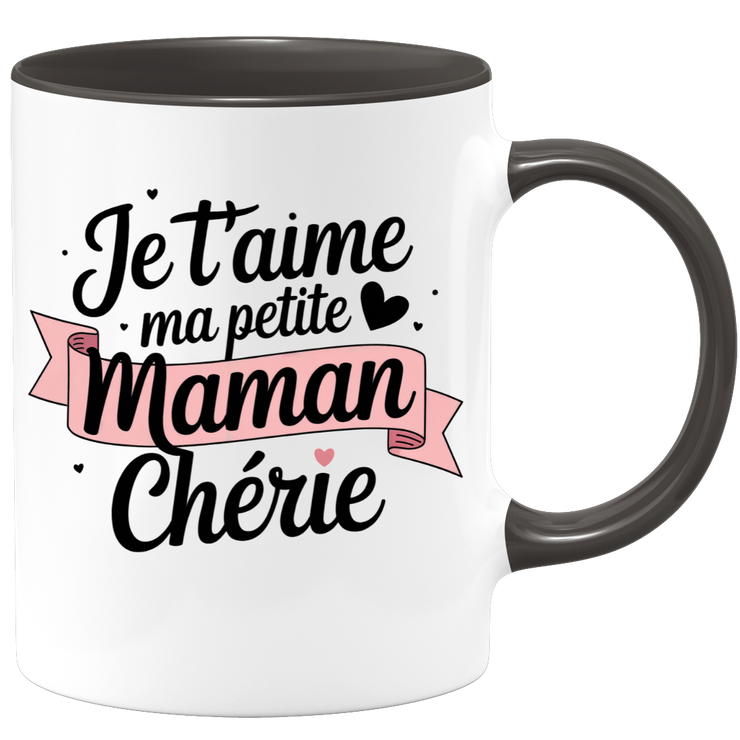 Mug je t'aime ma petite maman chérie