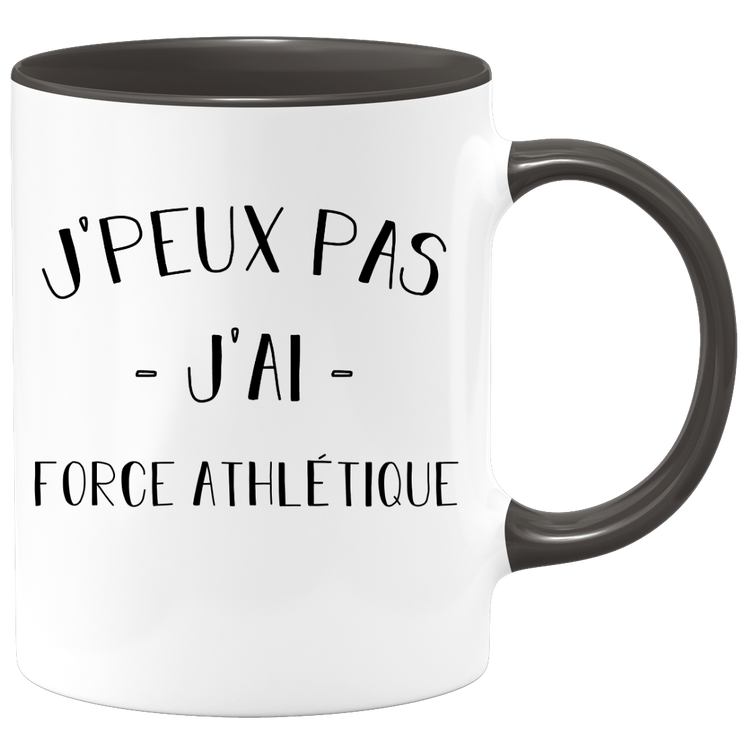 quotedazur - Mug Je Peux Pas J'ai Force athletique - Cadeau Humour Sport - Idée Cadeau Original - Tasse Force athletique - Idéal Pour Anniversaire Ou Noël