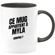 Mug Ce mug appartient à Myla, compris ?