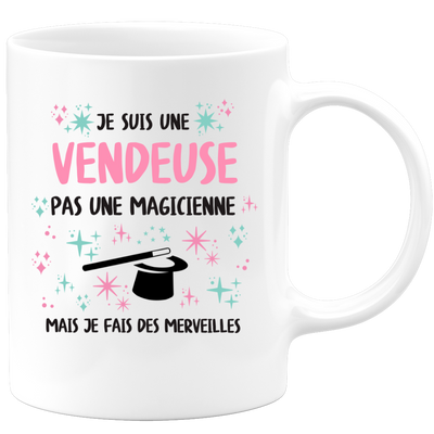 Mug je suis une Vendeuse, pas une magicienne, mais je fais des merveilles