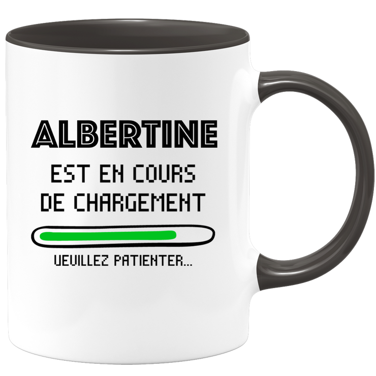 Albertine Mug Is Loading Please Wait - Personalized Albertine First Name Woman Gift