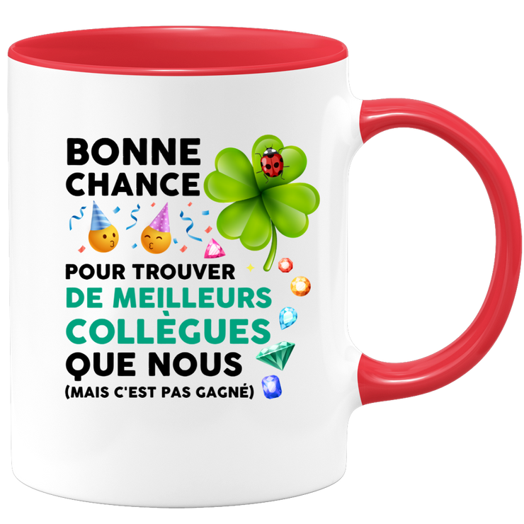quotedazur - Mug Bonne Chance Pour Trouver De Meilleurs Collègues Que Nous - Cadeau Départ Homme, Femme, Chef, Stagiaire, Départ Retraite, Merci, Remerciement - Idée Cadeau Humour