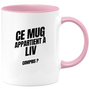 Mug Ce mug appartient à Liv, compris ?