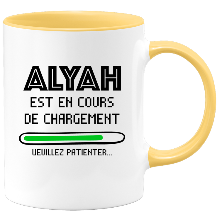 quotedazur - Mug Alyah Est En Cours De Chargement Veuillez Patienter - Cadeau Alyah Prénom Femme Personnalisé - Cadeau Annniversaire Noël Adolescent Collègue