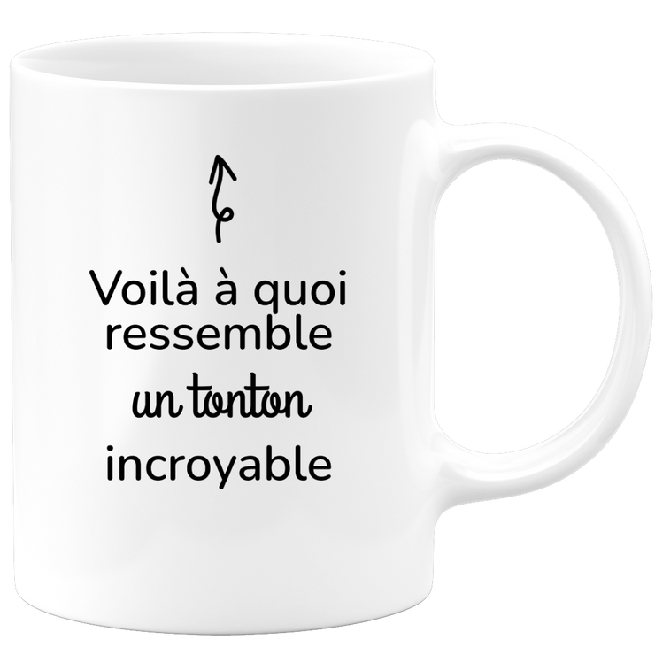 quotedazur - Mug Voilà à Quoi Ressemble Un Tonton Incroyable - Cadeau Tonton - Idée Cadeau Anniversaire Tonton - Idée Pour Une Attention Originale Tonton