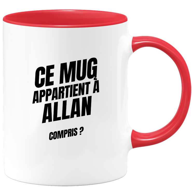 Mug Ce mug appartient à Allan, compris ?