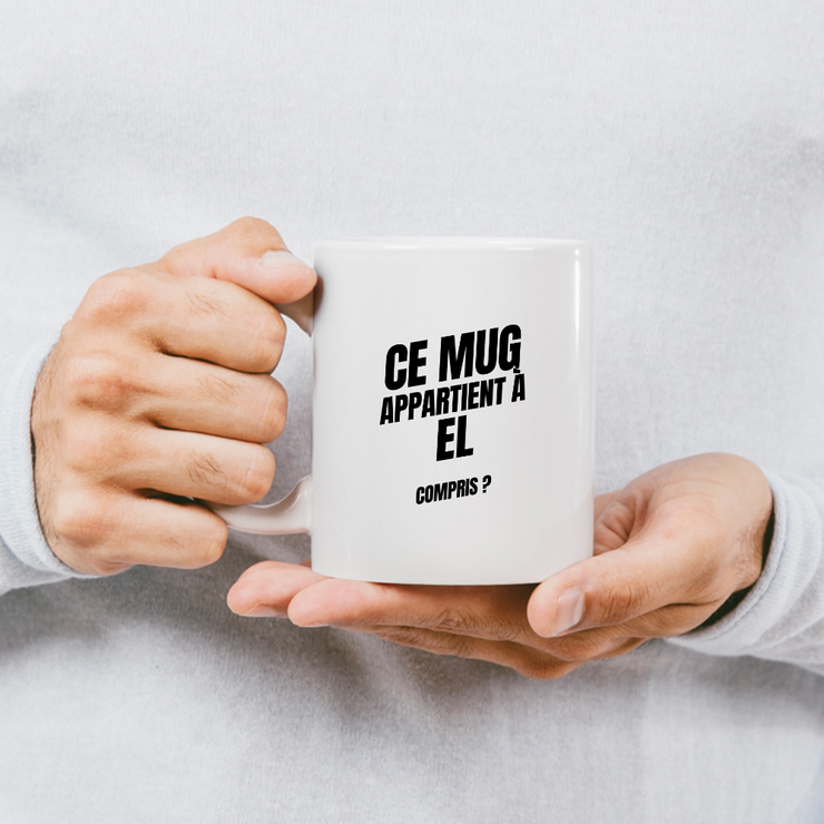 Mug Ce mug appartient à El, compris ?