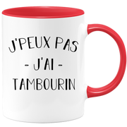 Mug I can't I have tambourine - funny birthday humor gift for tambourine