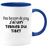 quotedazur - Mug Pas Besoin De Psy J'ai Un Terrier du Tibet - Cadeau Humour Chien - Tasse Originale Animaux Cadeau Noël Anniversaire