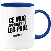 Mug Ce mug appartient à Leo-Paul, compris ?
