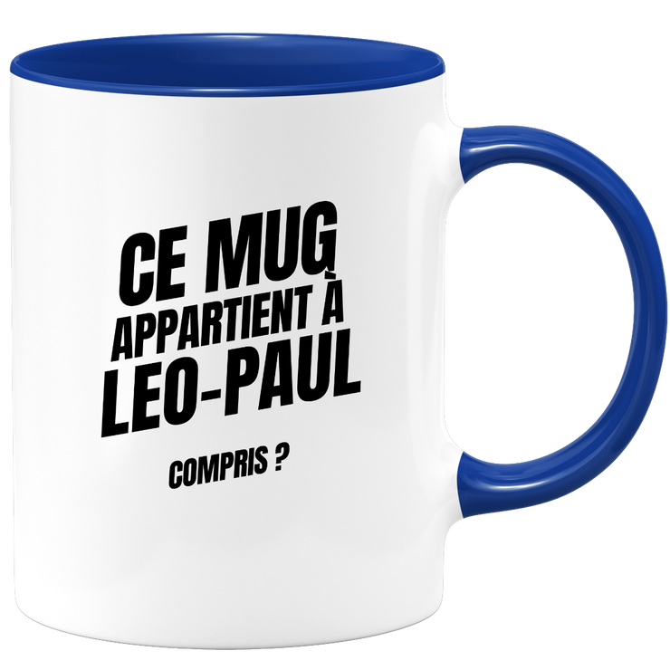 Mug Ce mug appartient à Leo-Paul, compris ?