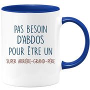 Mug pas besoin d'abdominaux pour être un super Arrière-grand-père