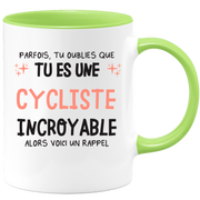 Mug parfois, tu oublies que tu es une Cycliste incroyable, alors voici un rappel
