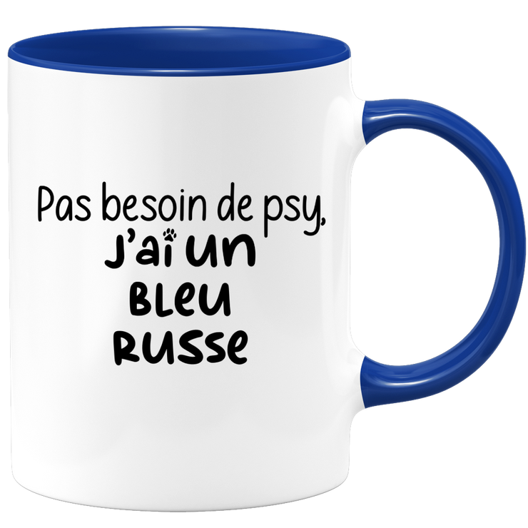 quotedazur - Mug Pas Besoin De Psy J'ai Un Bleu Russe - Cadeau Humour Chat - Tasse Originale Animaux Cadeau Noël Anniversaire
