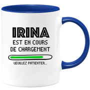 quotedazur - Mug Irina Est En Cours De Chargement Veuillez Patienter - Cadeau Irina Prénom Femme Personnalisé - Cadeau Annniversaire Noël Adolescent Collègue