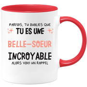 Mug parfois, tu oublies que tu es une Belle-soeur incroyable, alors voici un rappel