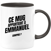 Mug Ce mug appartient à Emmanuel, compris ?