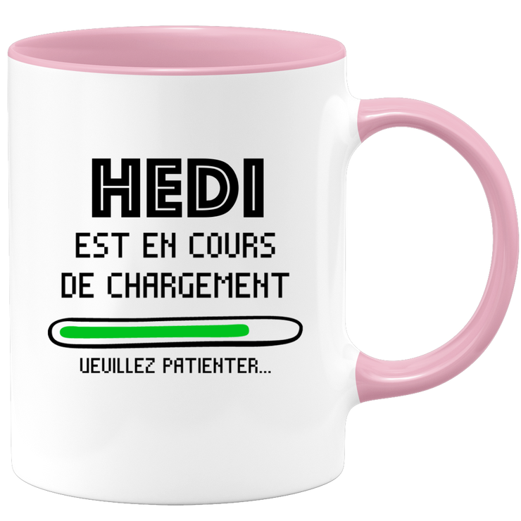 quotedazur - Mug Hedi Est En Cours De Chargement Veuillez Patienter - Cadeau Hedi Prénom Homme Personnalisé - Cadeau Annniversaire Noël Adolescent Collègue