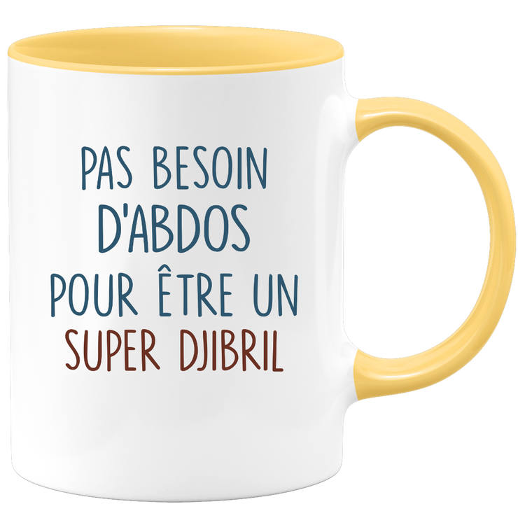 Mug pas besoin d'abdominaux pour être un super Djibril
