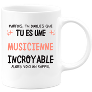 Mug parfois, tu oublies que tu es une Musicienne incroyable, alors voici un rappel