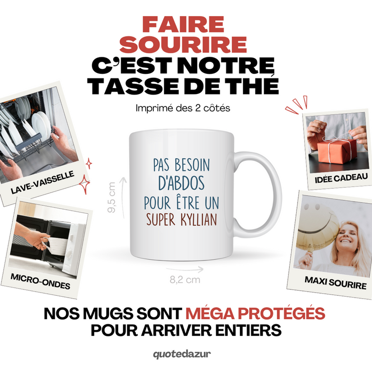 Mug pas besoin d'abdominaux pour être un super Kyllian
