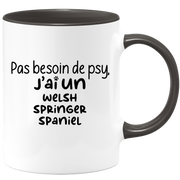 quotedazur - Mug Pas Besoin De Psy J'ai Un Welsh Springer Spaniel - Cadeau Humour Chien - Tasse Originale Animaux Cadeau Noël Anniversaire