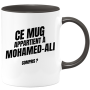 Mug Ce mug appartient à Mohamed-Ali, compris ?