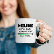 quotedazur - Mug Meline Est En Cours De Chargement Veuillez Patienter - Cadeau Meline Prénom Femme Personnalisé - Cadeau Annniversaire Noël Adolescent Collègue