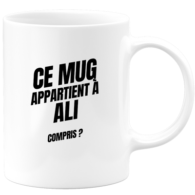 Mug Ce mug appartient à Ali, compris ?
