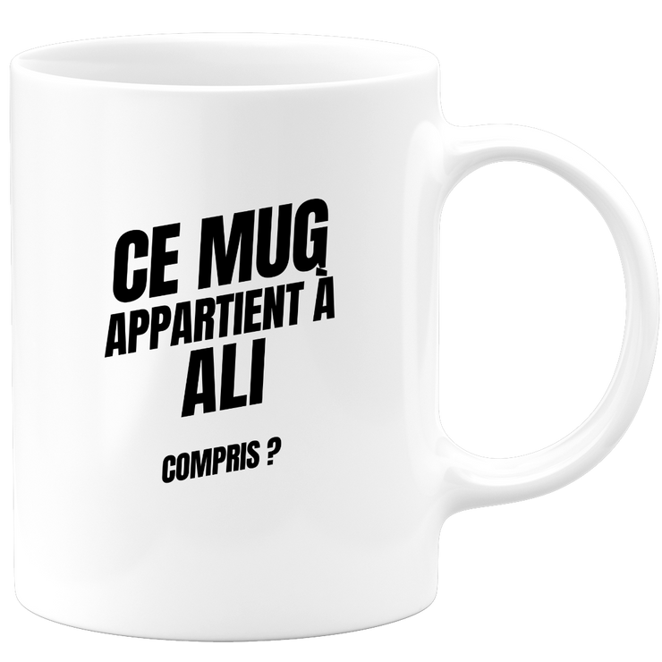 Mug Ce mug appartient à Ali, compris ?