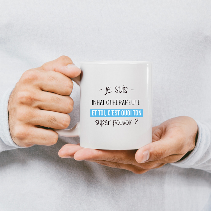 quotedazur - Mug Je Suis Inhalotherapeute Et Toi C'est Quoi Ton Super Pouvoir - Cadeau Humour Travail - Idée Cadeau Départ Collègue - Tasse Chef Inhalotherapeute - Idéal Pour Noël Au Bureau